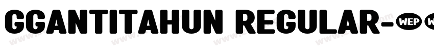 gGantiTahun Regular字体转换